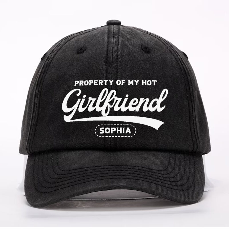 Personalized Hat Property Of My Hot Girlfriend Custom Name Design Perfect Gift for Lovers