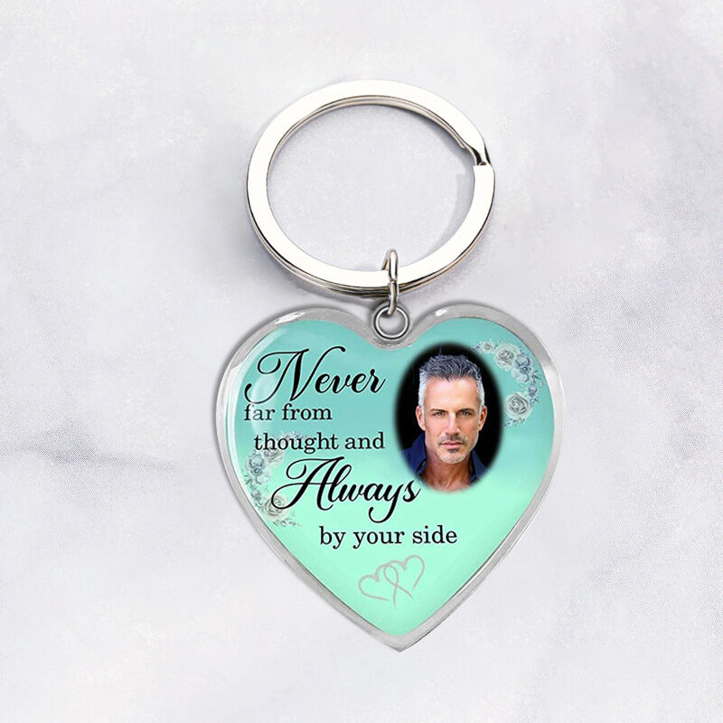 "Never Far From Thought And Always" Custom Photo Keychain