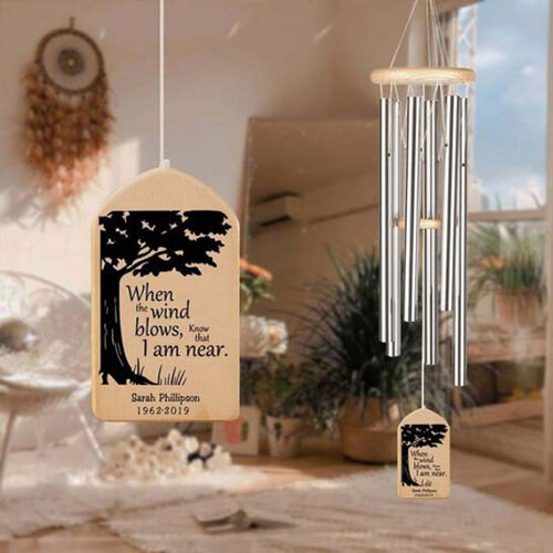 "When The Wind Blows, Know That I am Near" Personalized Custom Wind Chime