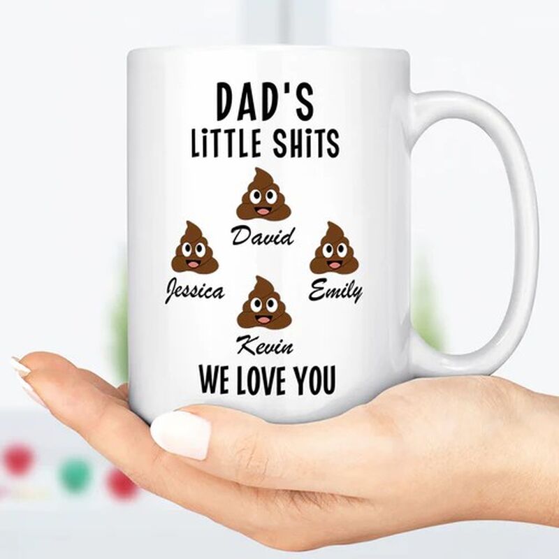 "HAPPY FATHER'S DAY" Personalized Dad's Little Shits Custom Family Name Mug