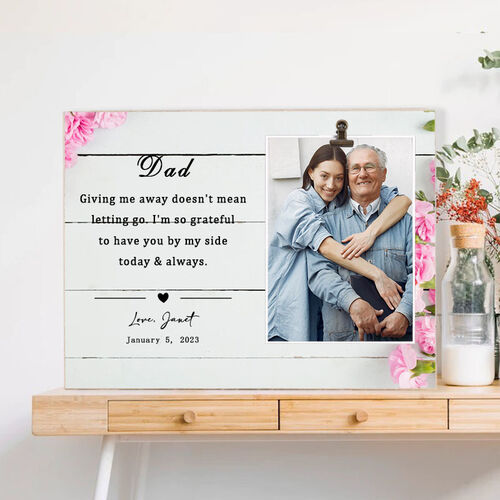Custom Wedding Photo Frame for Father"Giving Me Away Doesn't Mean Letting Go"