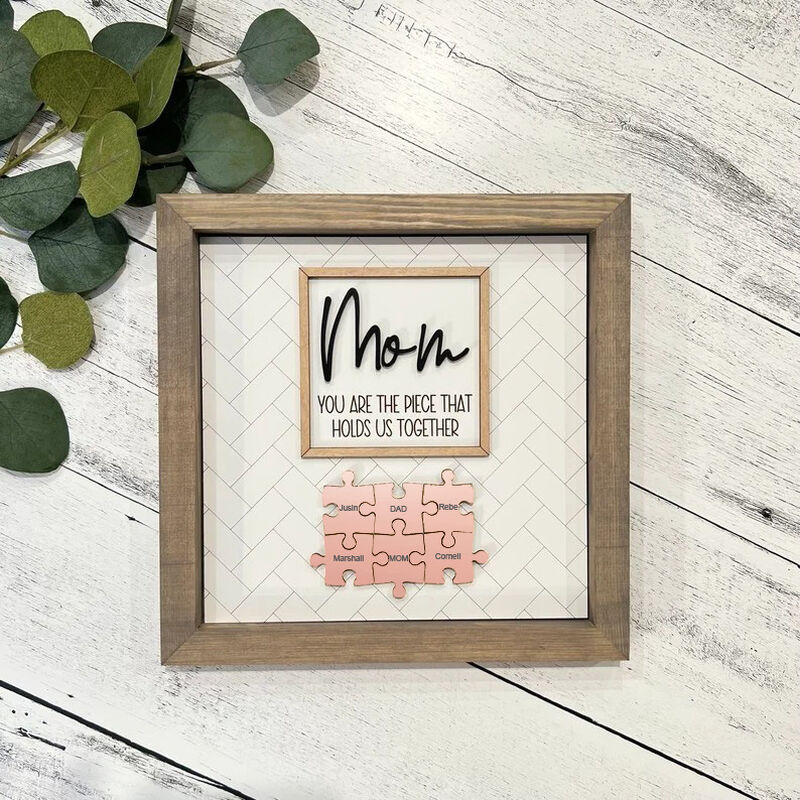 Personalized Rose Gold Name Puzzle Frame "You Are The Piece That Holds Us Together" for Mom