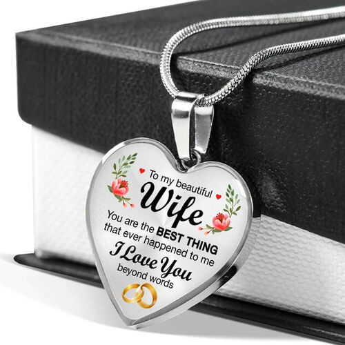 To My Wife"I love you beyond words " Heart Necklace