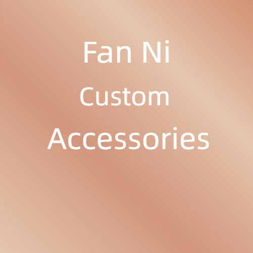 Fan Ni Custom Accessories