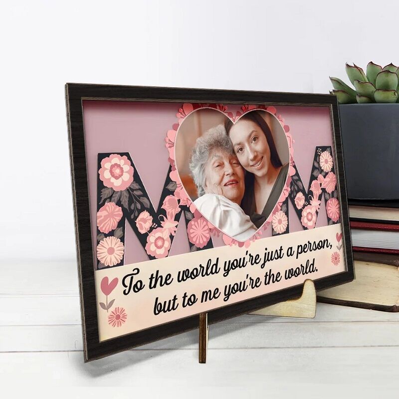 Personalized Photo Frame Mom You're The World To Me with Heart Blossom Design Pretty Mother's Day Gift