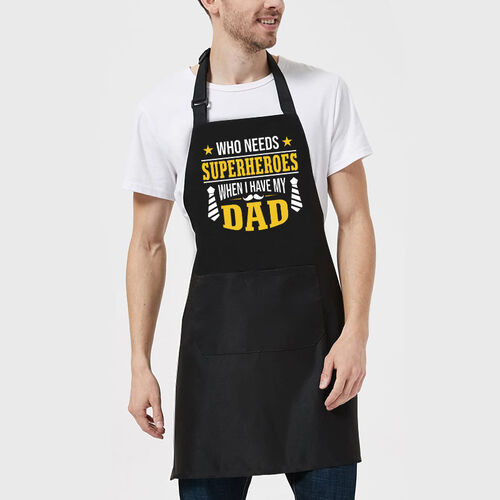 Creative Apron with Star Pattern for Dad "Who Needs Superheroes When I Have My Dad"