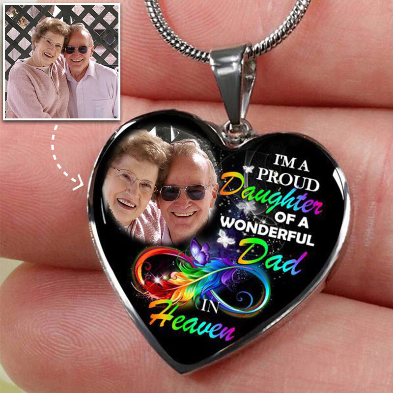 "A Proud Daughter Of A Wonderful Dad In Heaven" Personalized Heart Photo Necklace