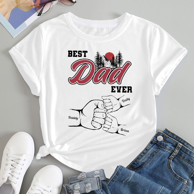 Personalized T-shirt Best Dad Ever Fist Bump Scenery Design Attractive Father's Day Gift for Dear Papa