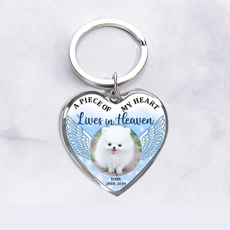 "A Piece of My Heart Lives In Heaven" Unique Pet Memorial Custom Keychain