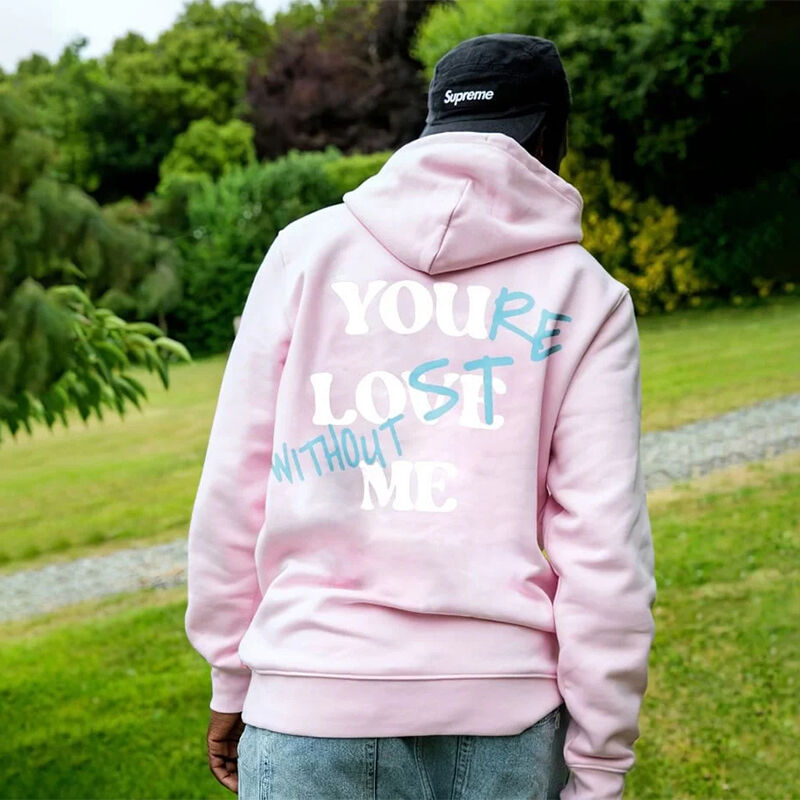 Personalized Hoodie You're Lost Without Me You Love Me Puff Print Design Creative Gift for Loved One