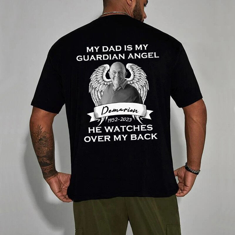 Personalized T-shirt My Dad Is My Guardian Angel Custom Photo Back Printed Memorial Gift for Loved One