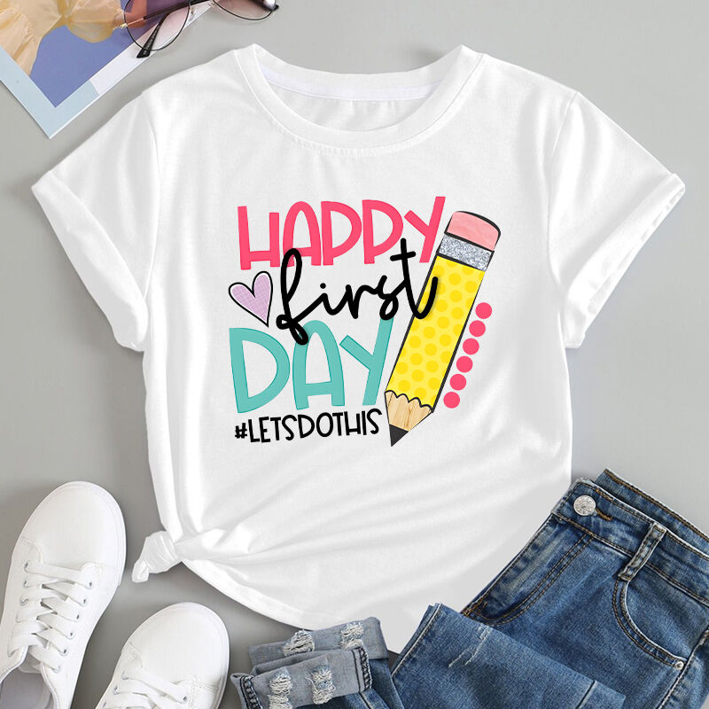 Personalisiertes T-shirt Happy First Day Let's Do This Perfektes Schulanfangsgeschenk für Lehrer