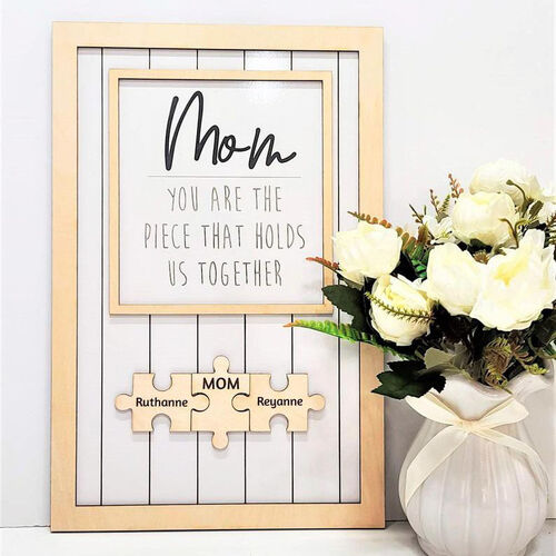 "You Are The Piece That Holds Us Together" Puzzles Pieces Name Sign Personalised Gift For Mom