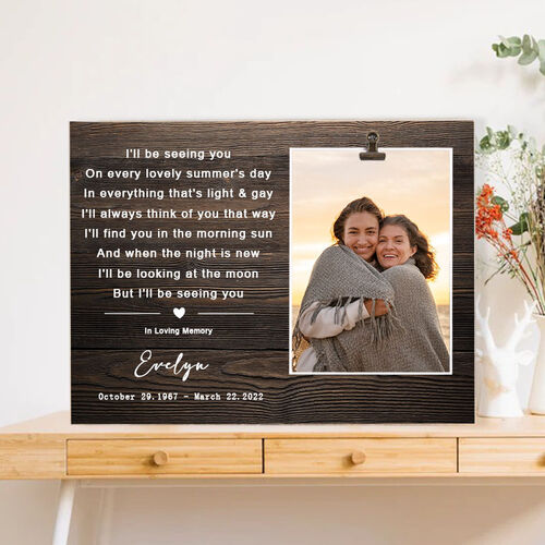 Custom Sympathy Gift Memorial Photo Frame for Her"I'll Be Seeing You"