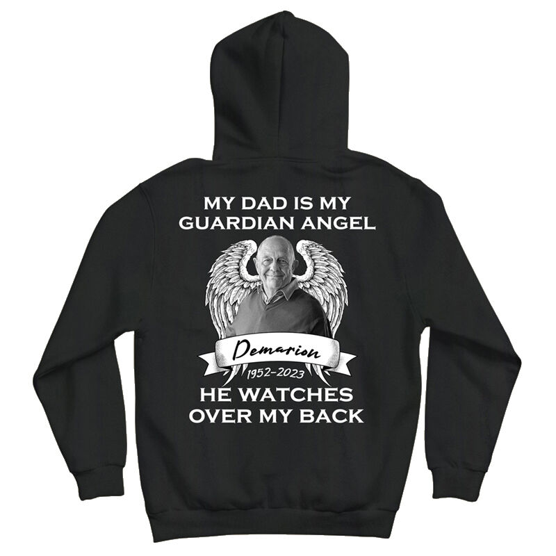 Personalized Hoodie My Dad Is My Guardian Angel Custom Photo Back Printed Memorial Gift for Loved One