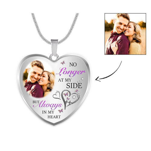"No Longer At My Side But Always in my Heart" Custom Photo Necklace