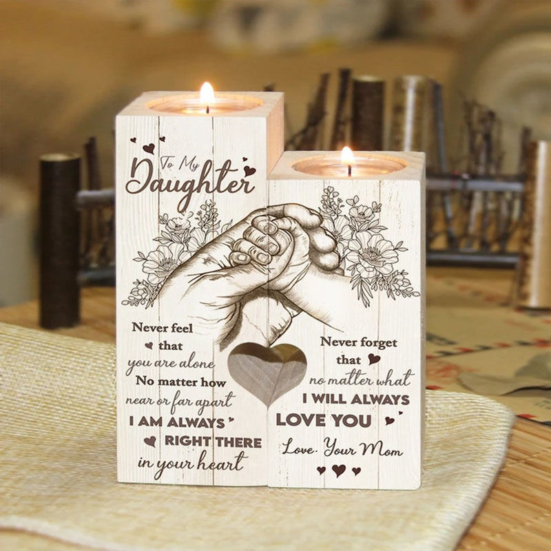 "I Am Always Right There In Your Heart"Candle Holder To Daughter