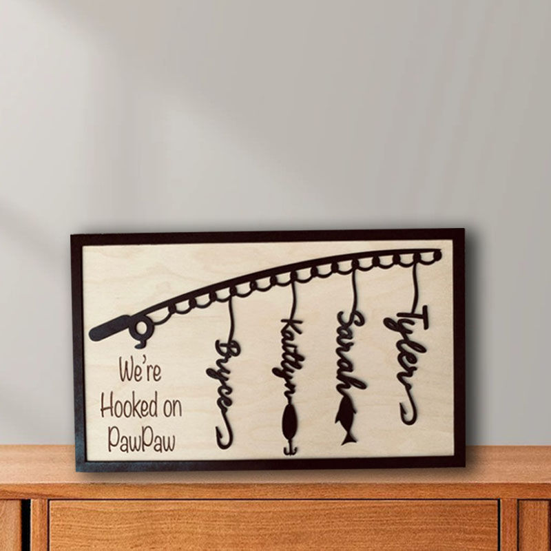 Custom 3D Name Wooden Plaque Creative Gift "We're Hooked on Pawpaw"