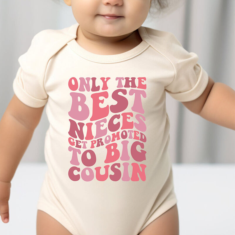 Personalized Baby Onesie Only The Best Nieces Get Promoted To Big Cousin Creative Baby Shower Gift from Aunt