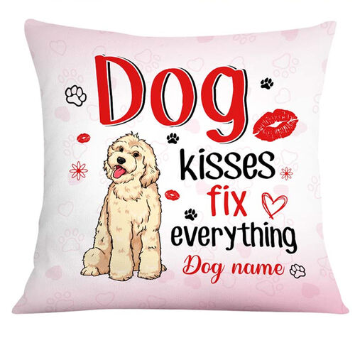 "Dog Kisses Fix Everything" Personalized Pillow