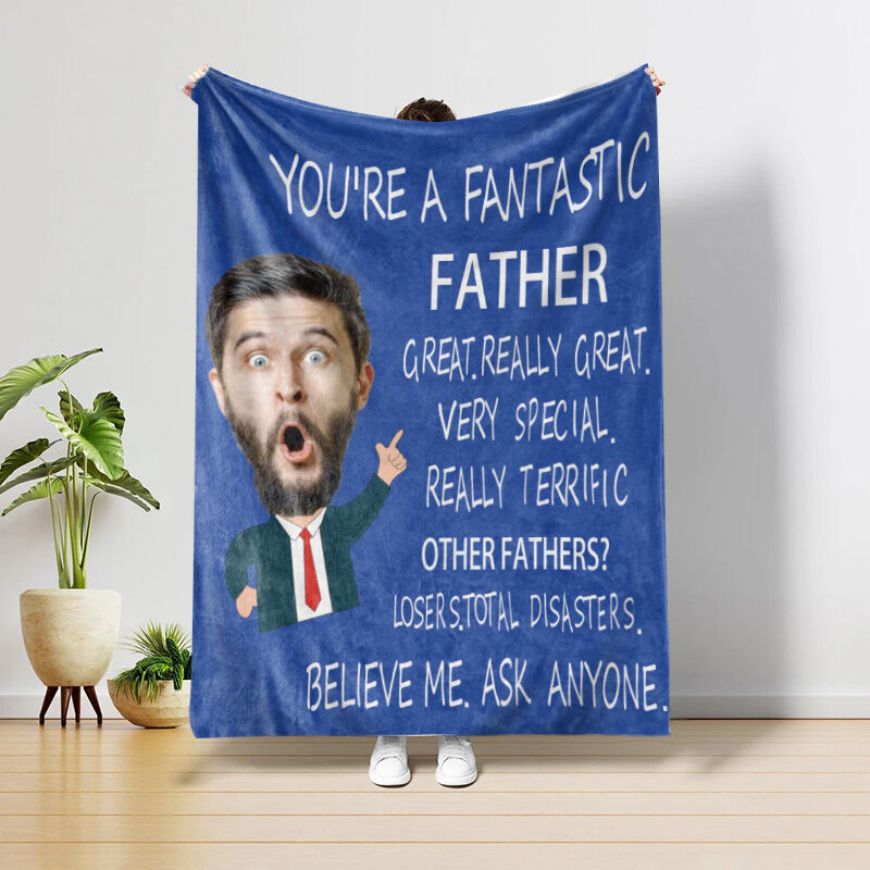 Custom Face Picture Blanket Funny Present for Dad "You're A Fantastic Father"