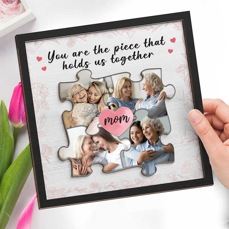 Personalized Picture Frame You Are The Piece That Holds Us Together with Custom Photos Great Gift for Mother's Day