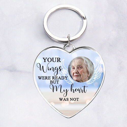 "Your Wings Are Ready But My Heart Was Not" Personalized Photo Keychain