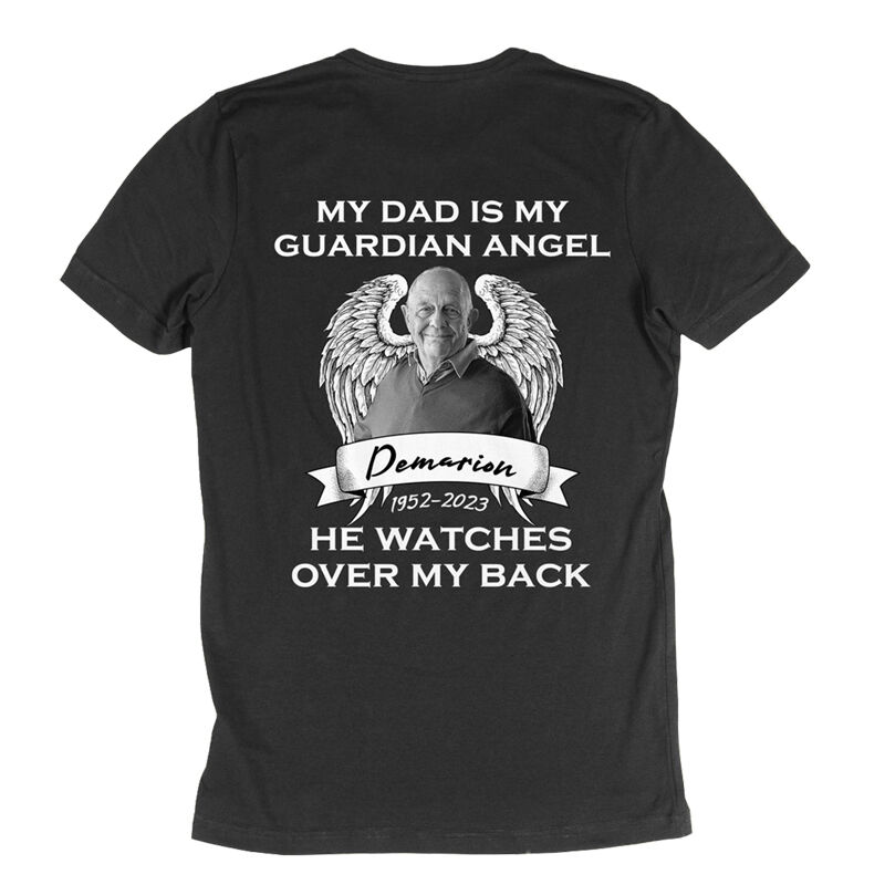 Personalized T-shirt My Dad Is My Guardian Angel Custom Photo Back Printed Memorial Gift for Loved One