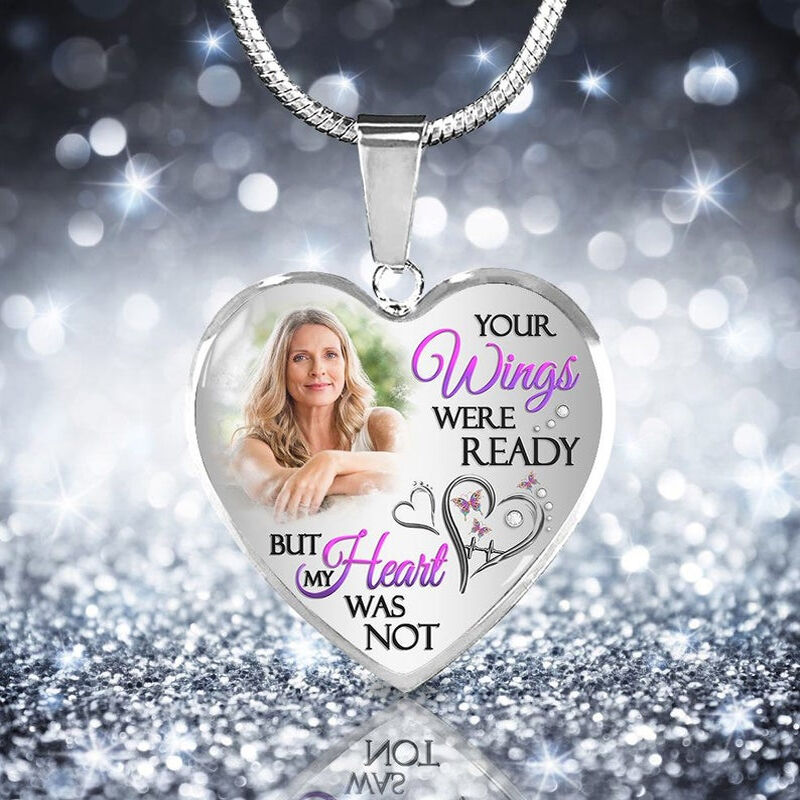 "Your Wings Are Ready But My Heart Was Not" Custom Photo Necklace