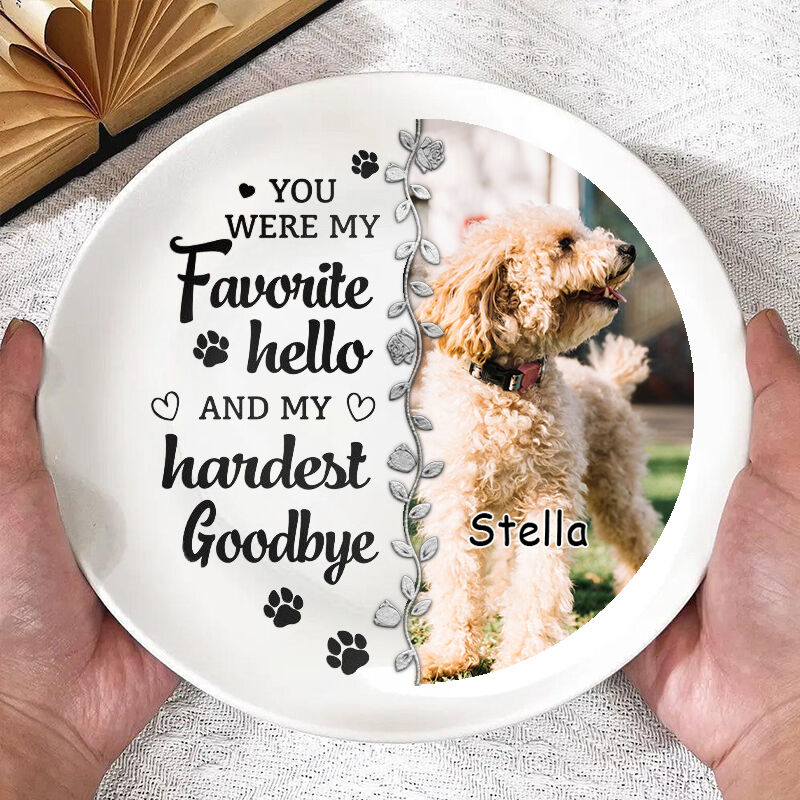 Personalized Picture Plate Precious Gift for Pet Lover "My Hardest Goodbye"