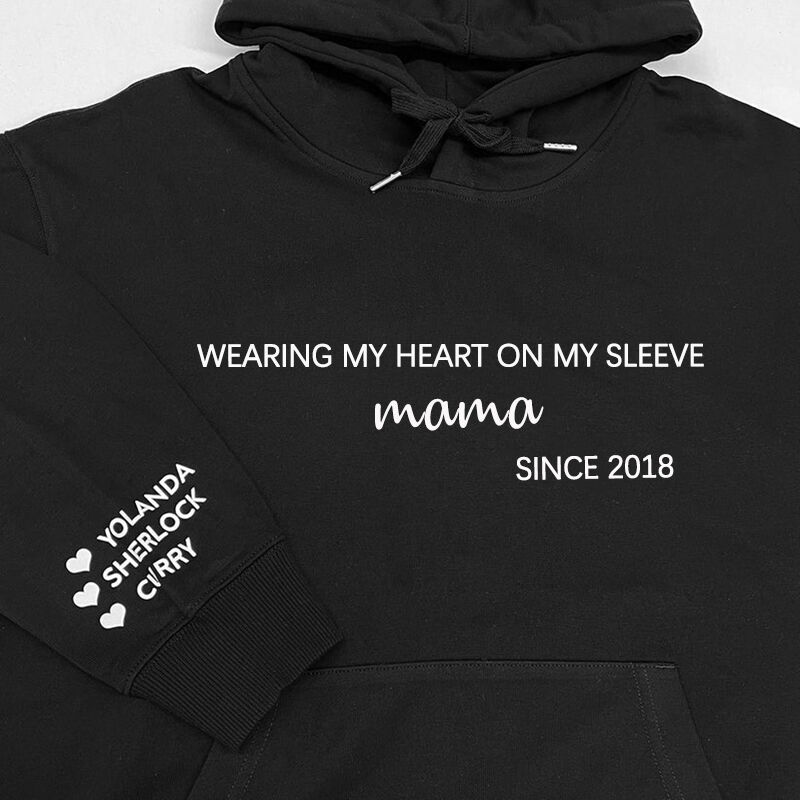 Personalized Hoodie Wearing My Heart On My Sleeve with Custom Names Wonderful Gift for Mother's Day