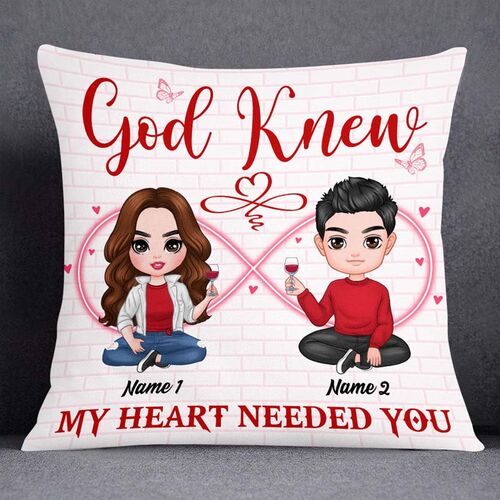 "God Knew My Heart Needed You" Personalized Couple Pillow