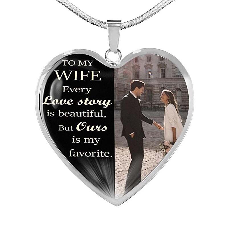 "Every Love Story Is Beautiful But Ours Is My Favorite" Custom Photo Necklace