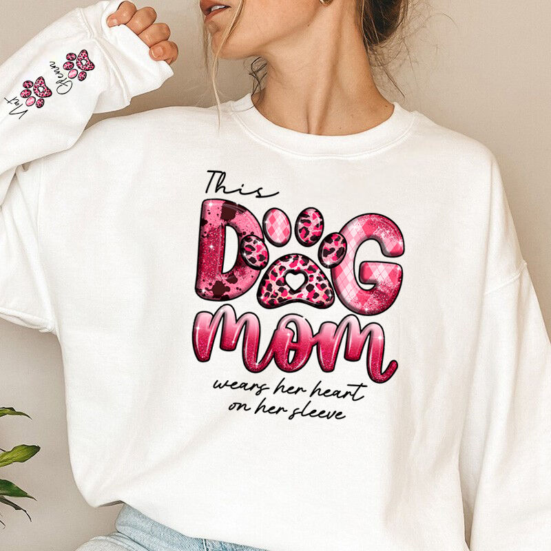 Personalized Sweatshirt This Dog Mom Wears Her Heart On Her Sleeve Mother's Day Gift for Pet Lovers