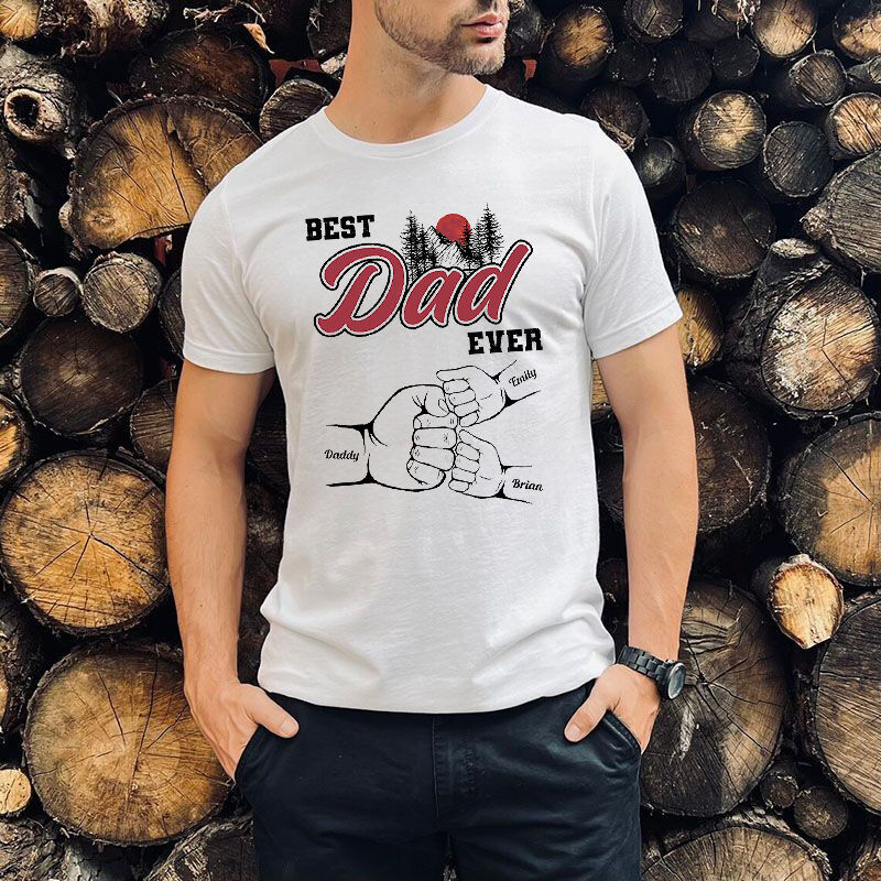Personalized T-shirt Best Dad Ever Fist Bump Scenery Design Attractive Father's Day Gift for Dear Papa