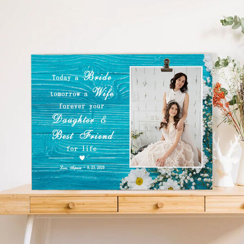 Custom Picture Frame Wedding Gift for Mom "Forever Your Daughter and Best Friend"
