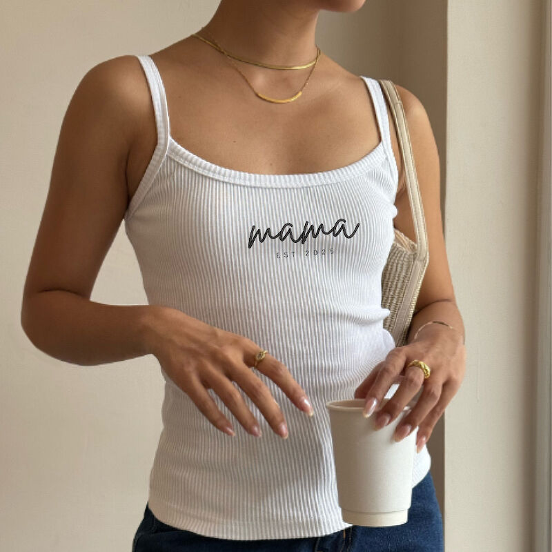 Personalized Tank Top Embroidered Camisole Mama Custom Date Simple Design Perfect Gift for Dear Mom