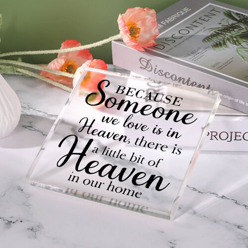 Special Gift "There Is A Little Bit of Heaven in Our Home" Square Acrylic Plaque