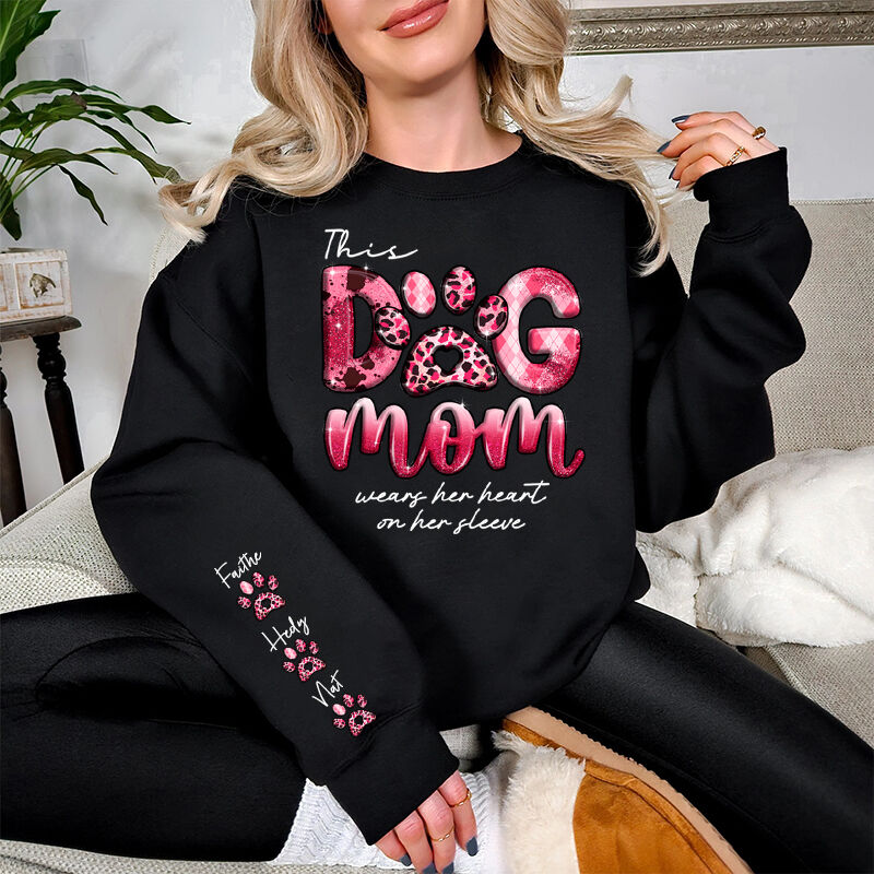 Personalized Sweatshirt This Dog Mom Wears Her Heart On Her Sleeve Mother's Day Gift for Pet Lovers
