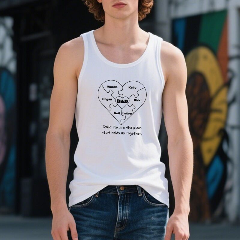 Personalized Tank Top You Are The Piece That Holds Us Together Perfect Father's Day Gift