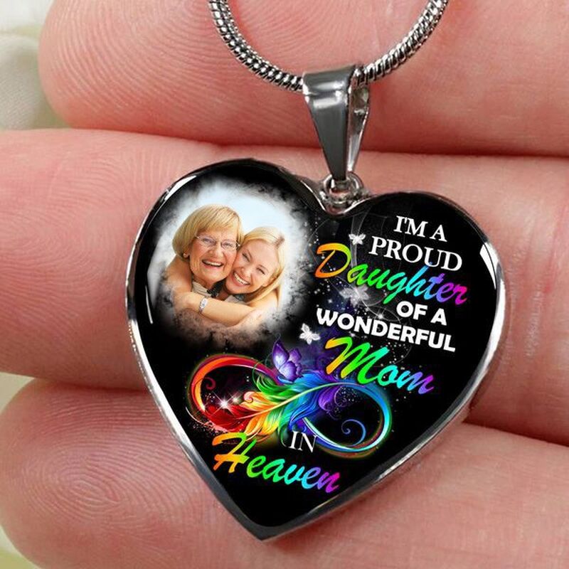 "A Proud Daughter Of A Wonderful Mom In Heaven" Personalized Memorial Heart Photo Necklace