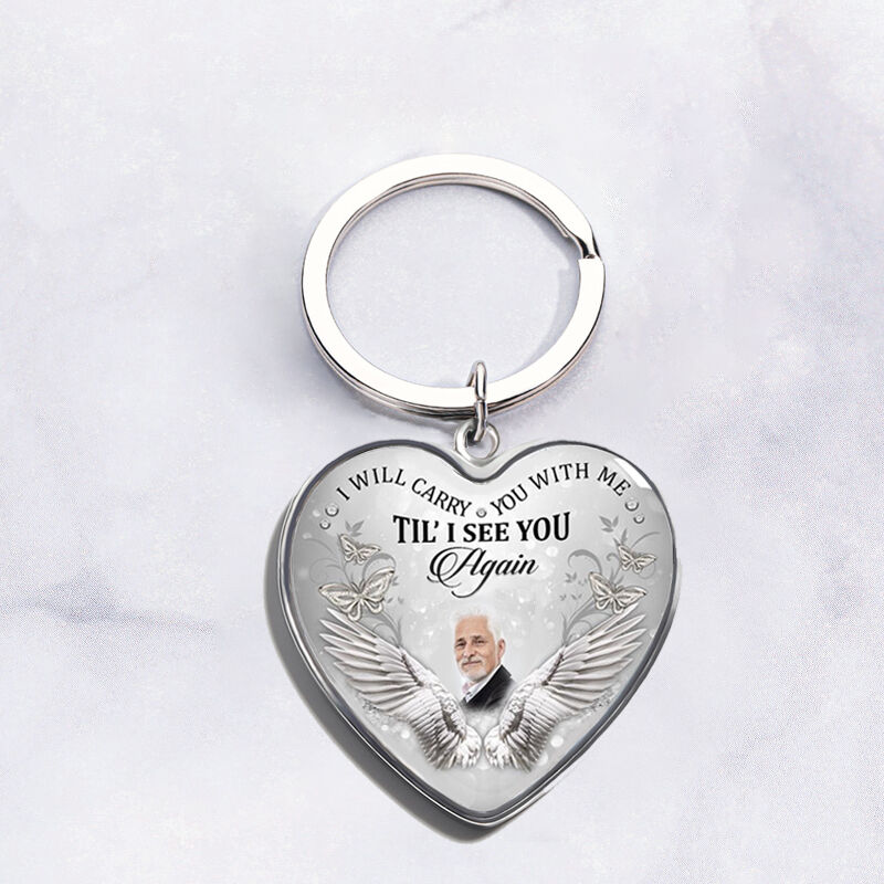"I Will Carry You with Me" Personalized Photo Keychain