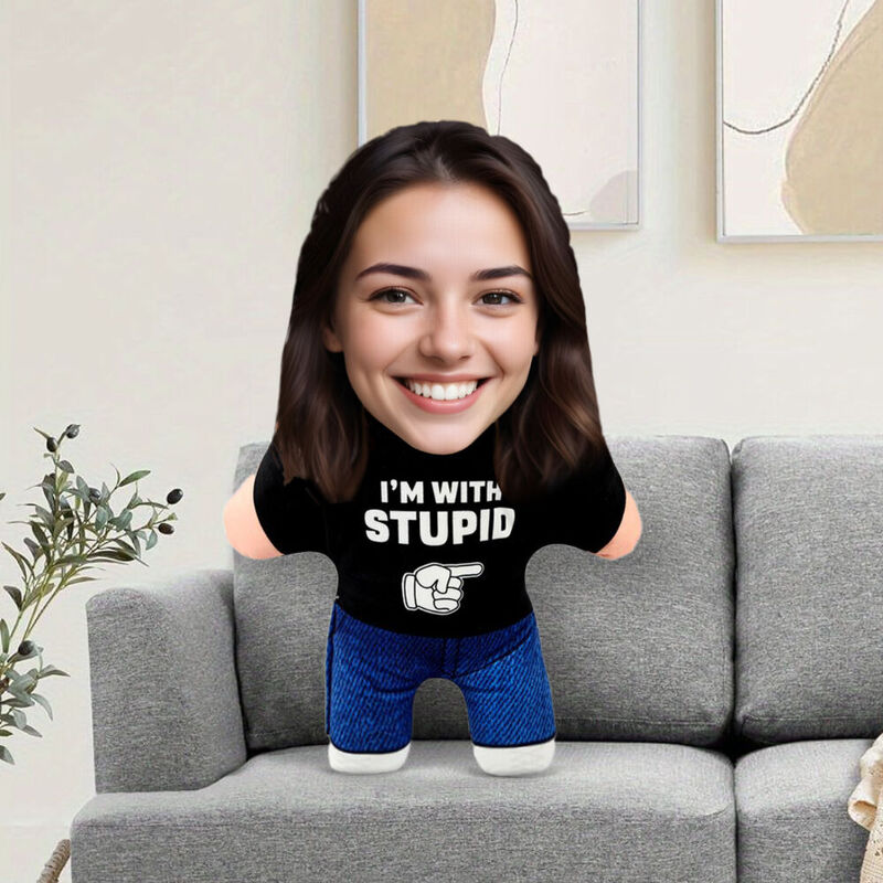 "I'm with Stupid" Custom Face Pillow Spoof Body 3D Pillow Boyfriend Gift