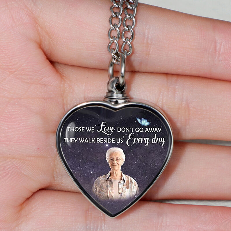 Those We Love Don't Go Away Custom Picture Memorial Urn Necklace