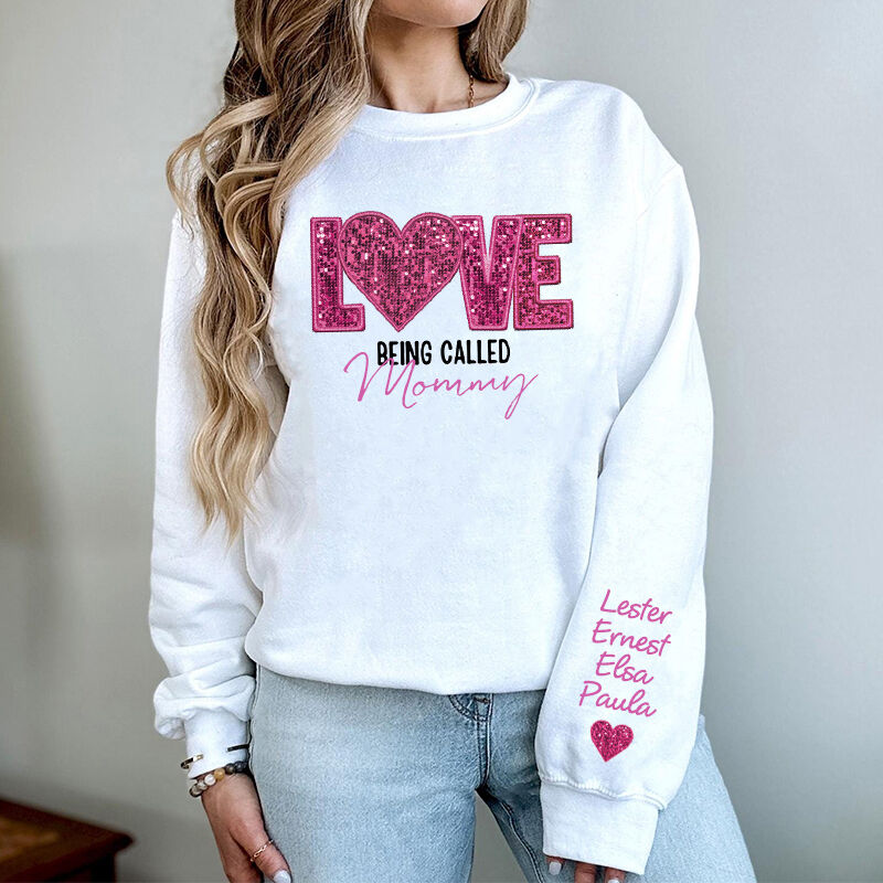 Personalized Sweatshirt Love Being Called Mommy Sequin Design Attractive Gift for Mother's Day