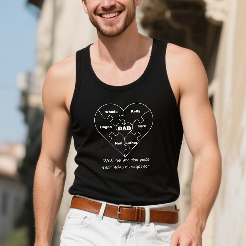 Personalized Tank Top You Are The Piece That Holds Us Together Perfect Father's Day Gift