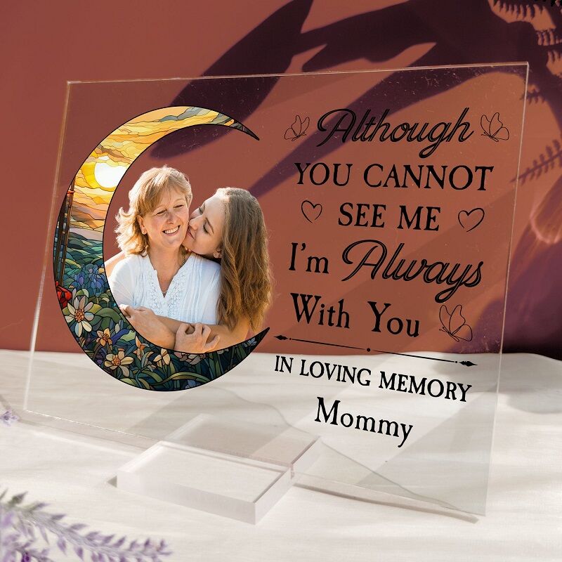 Personalized Acrylic Photo Plaque I'm Always With You Moon Drawing Memorial Gift for Family