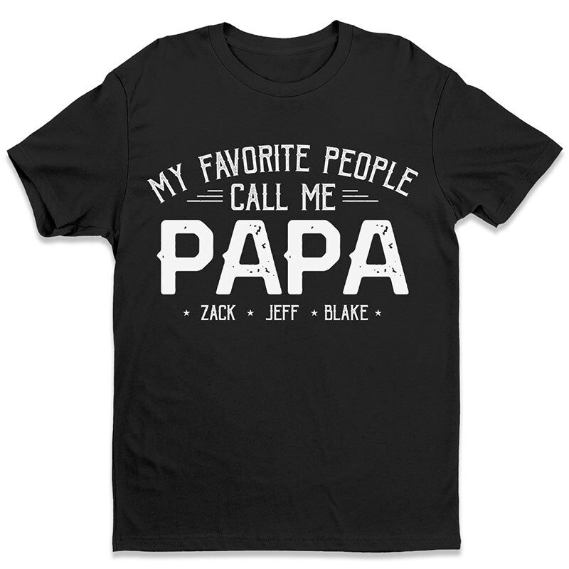 Camiseta Personalizada Mi Gente Favorita Me Llama Papá con Nombres Personalizados Regalo Perfecto para el Día del Padre